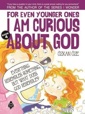 For Even Younger Ones Book 4 - I am Curious About God - Hikayeler | Avrupa Kitabevi