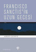 Francisco Sanctis’in Uzun Gecesi - Latin Edebiyatı | Avrupa Kitabevi