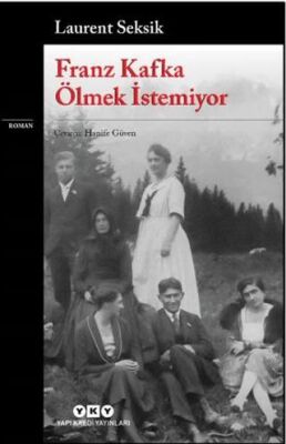 Franz Kafka Ölmek İstemiyor - Roman | Avrupa Kitabevi