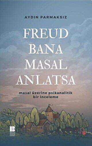 Freud Bana Masal Anlatsa - Araştıma ve İnceleme Kitapları | Avrupa Kitabevi