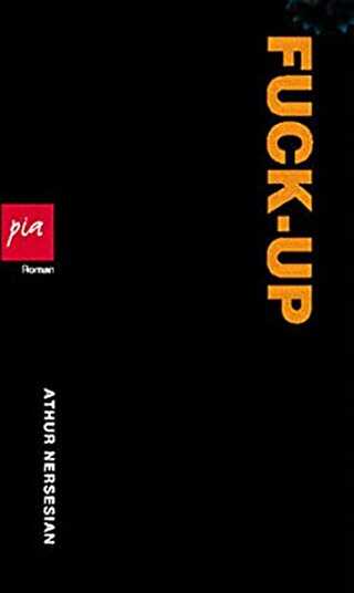 Fuck-Up - Amerikan Edebiyatı | Avrupa Kitabevi