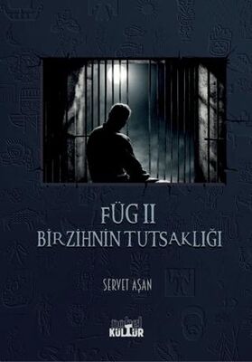 Füg II - Bir Zihnin Tutsaklığı - Roman | Avrupa Kitabevi
