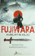 Fujiwara - Kubilay’ın Kılıcı - Türk Edebiyatı Romanları | Avrupa Kitabevi