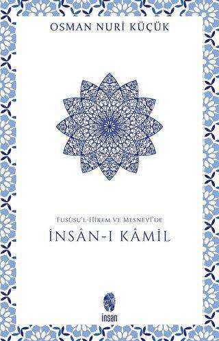 Fususu’l-Hikem ve Mesnevi’de İnsan-ı Kamil -  | Avrupa Kitabevi
