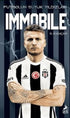 Futbolun Büyük Yıldızları - Immobile - Biyografi Otobiyografi Kitapları | Avrupa Kitabevi