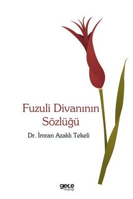 Fuzuli Divanının Sözlüğü - Anlatı Kitapları | Avrupa Kitabevi