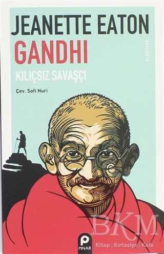 Gandhi Kılıçsız Savaşçı - Roman | Avrupa Kitabevi