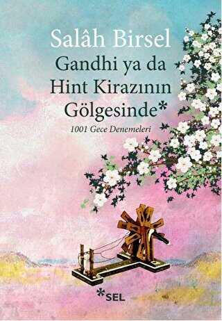 Gandhi ya da Hint Kirazının Gölgesinde - Denemeler | Avrupa Kitabevi