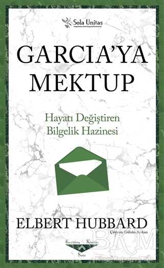 Garcia`ya Mektup - Kısaltılmış Klasikler Serisi - Kişisel Gelişim Kitapları | Avrupa Kitabevi