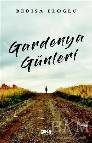Gardenya Günleri - Roman | Avrupa Kitabevi