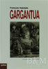 Gargantua - Fransız Edebiyatı Kitapları | Avrupa Kitabevi
