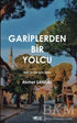 Gariplerden Bir Yolcu - Şiir Kitapları | Avrupa Kitabevi