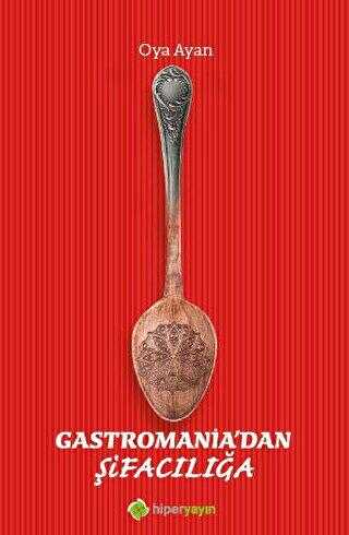 Gastromania’dan Şifacılığa - Gastronomi Kitapları | Avrupa Kitabevi