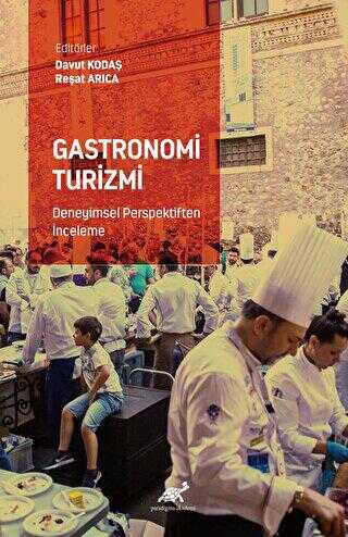 Gastronomi Turizmi - Deneyimsel Perspektiften İnceleme - Gastronomi Kitapları | Avrupa Kitabevi