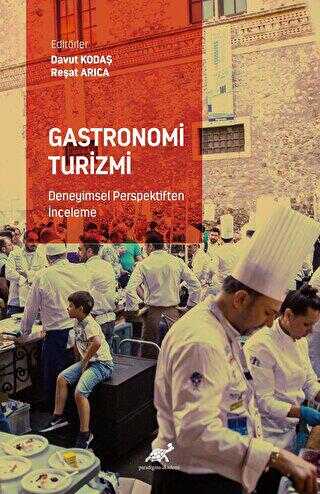 Gastronomi Turizmi - Deneyimsel Perspektiften İnceleme