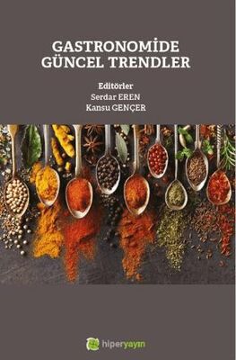 Gastronomide Güncel Trendler - Gastronomi Kitapları | Avrupa Kitabevi