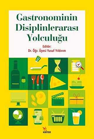 Gastronominin Disiplinlerarası Yolculuğu - Gastronomi Kitapları | Avrupa Kitabevi