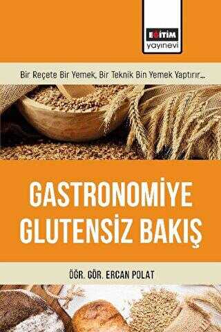 Gastronomiye Glutensiz Bakış - Gastronomi Kitapları | Avrupa Kitabevi