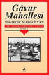 Gavur Mahallesi - Türk Edebiyatı Romanları | Avrupa Kitabevi
