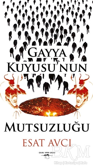 Gayya Kuyusu`nun Mutsuzluğu - Roman | Avrupa Kitabevi