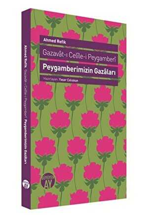 Gazavat-ı Celile-i Peygamberi - Peygamberimizin Gazaları -  | Avrupa Kitabevi