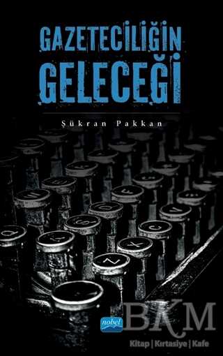 Gazeteciliğin Geleceği