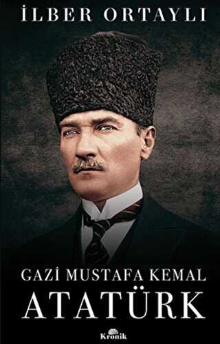 Gazi Mustafa Kemal Atatürk - Mustafa Kemal Atatürk Kitapları | Avrupa Kitabevi