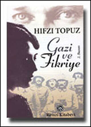 Gazi ve Fikriye - Türk Edebiyatı Romanları | Avrupa Kitabevi