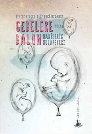 Gebelere Balon - Anı Mektup ve Günlük Kitapları | Avrupa Kitabevi
