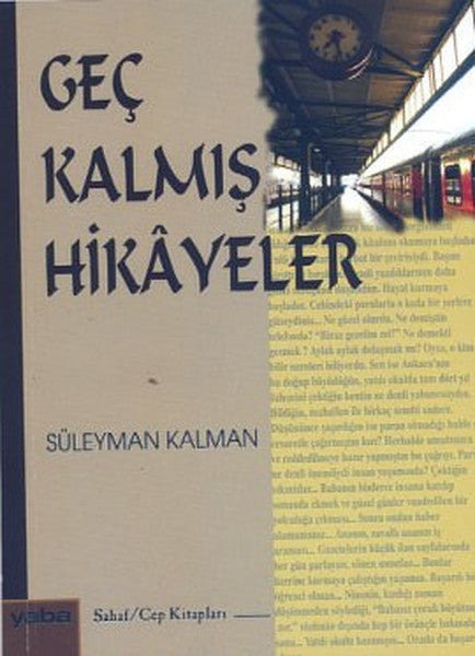 Geç Kalmış Hikayeler - Türk Edebiyatı Romanları | Avrupa Kitabevi