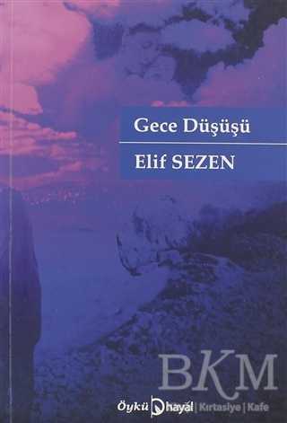 Gece Düşüşü - Türk Edebiyatı Romanları | Avrupa Kitabevi