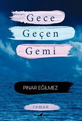 Gece Geçen Gemi - Roman | Avrupa Kitabevi