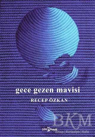 Gece Gezen Mavisi - Şiir Kitapları | Avrupa Kitabevi