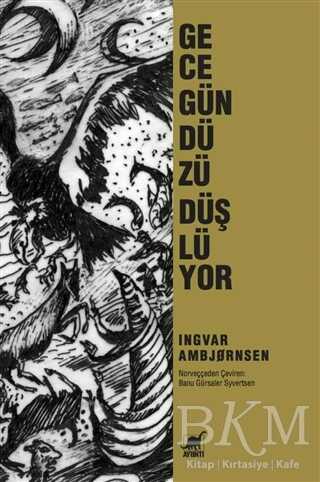 Gece Gündüzü Düşlüyor - Roman | Avrupa Kitabevi
