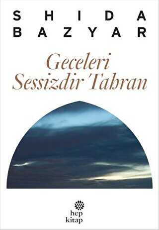 Geceleri Sessizdir Tahran - Roman | Avrupa Kitabevi