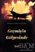 Geçmişin Gölgesinde - Roman | Avrupa Kitabevi