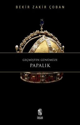 Geçmişten Günümüze Papalık -  | Avrupa Kitabevi