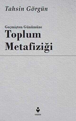 Geçmişten Günümüze Toplum Metafiziği - Kişisel Gelişim Kitapları | Avrupa Kitabevi