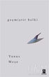 GEÇMİŞTİR BELKİ - Roman | Avrupa Kitabevi