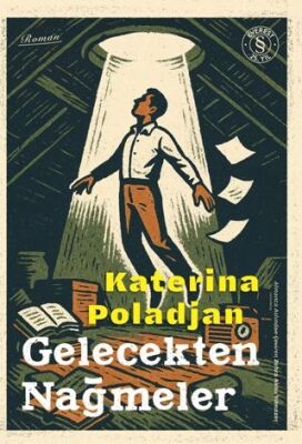 Gelecekten Nağmeler - Roman | Avrupa Kitabevi