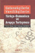 Gelenekçilerle Yenilikçilerin Türkçe- Osmanlıca ve Arapça Tartışması - Araştıma ve İnceleme Kitapları | Avrupa Kitabevi