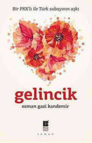 Gelincik - Türk Edebiyatı Romanları | Avrupa Kitabevi