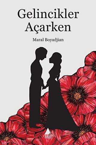 Gelincikler Açarken - Roman | Avrupa Kitabevi