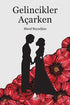 Gelincikler Açarken - Roman | Avrupa Kitabevi