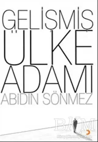 Gelişmiş Ülke Adamı - Türk Edebiyatı Romanları | Avrupa Kitabevi