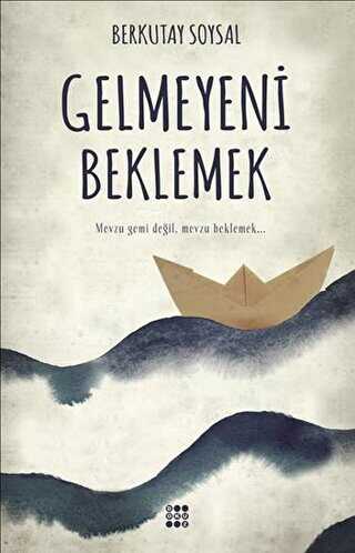 Gelmeyeni Beklemek - Denemeler | Avrupa Kitabevi