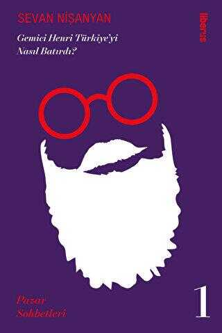 Gemici Henri Türkiye’yi Nasıl Batırdı? - Denemeler | Avrupa Kitabevi