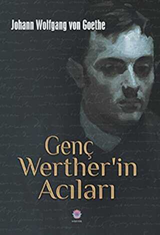 Genç Werther`in Acıları - Alman Edebiyatı Kitapları | Avrupa Kitabevi