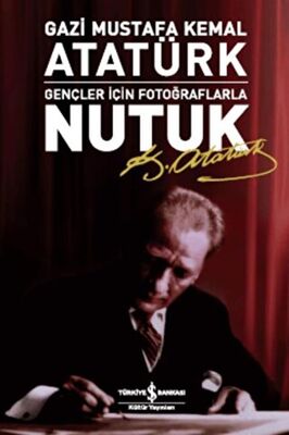 Gençler İçin Fotoğraflarla Nutuk