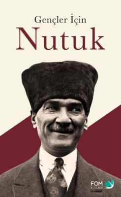 Gençler İçin Nutuk - Derlemeler | Avrupa Kitabevi